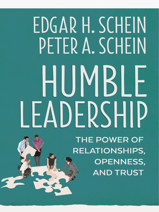 Title details for Humble Leadership by Edgar H. Schein - Available
